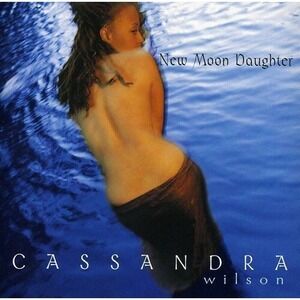 New Moon Daughter - Audio CD By Cassandra Wilson - VERY GOOD